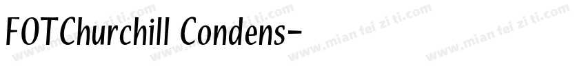 FOTChurchill Condens字体转换